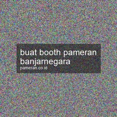 Buat Booth Pameran Banjarnegara
