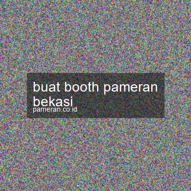 Buat Booth Pameran Bekasi