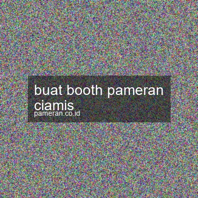 Buat Booth Pameran Ciamis