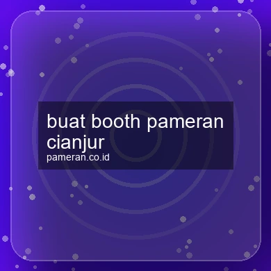 Buat Booth Pameran Cianjur