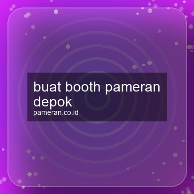 Buat Booth Pameran Depok