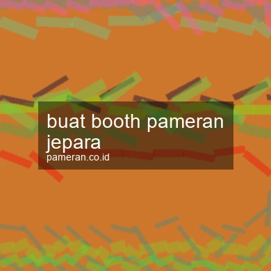 Buat Booth Pameran Jepara