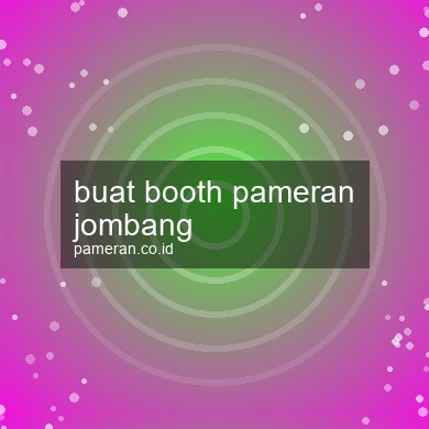 Buat Booth Pameran Jombang