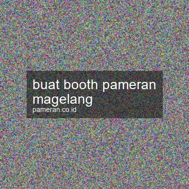 Buat Booth Pameran Magelang