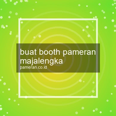 Buat Booth Pameran Majalengka