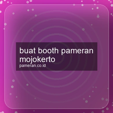 Buat Booth Pameran Mojokerto