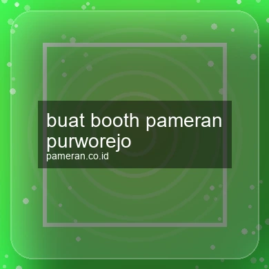 Buat Booth Pameran Purworejo