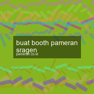Buat Booth Pameran Sragen