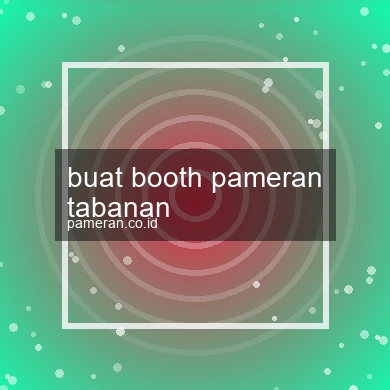 Buat Booth Pameran Tabanan
