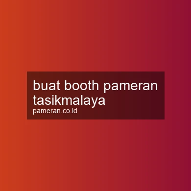 Buat Booth Pameran Tasikmalaya