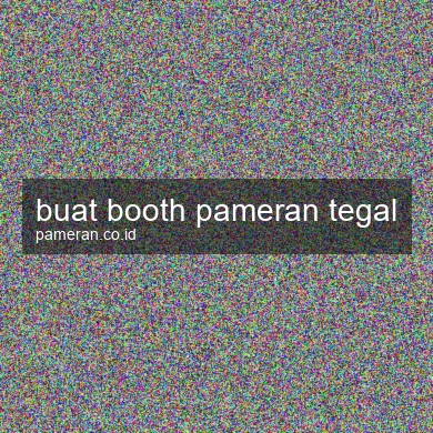 Buat Booth Pameran Tegal