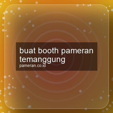 Buat Booth Pameran Temanggung