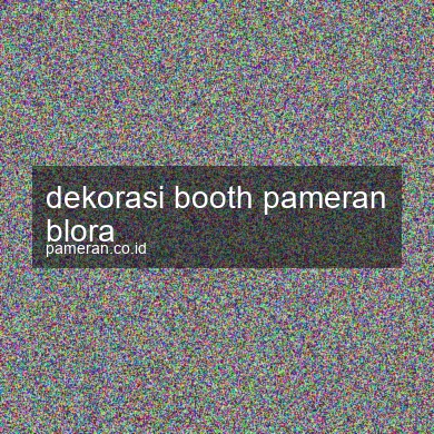 Dekorasi Booth Pameran Blora