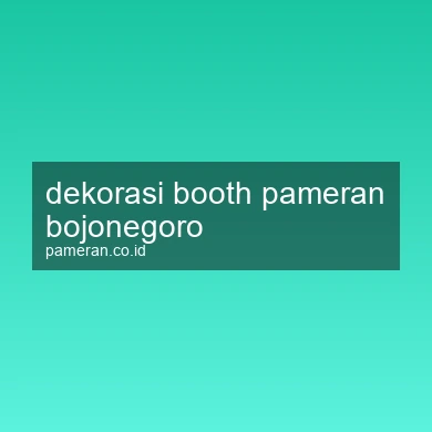 Dekorasi Booth Pameran Bojonegoro