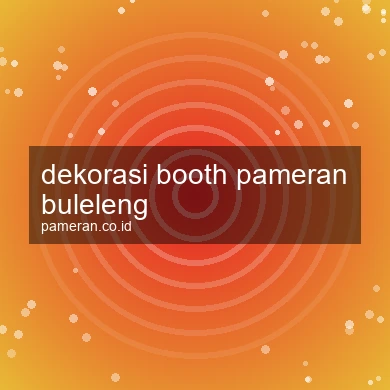 Dekorasi Booth Pameran Buleleng