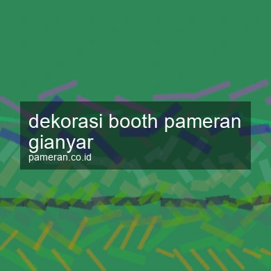 Dekorasi Booth Pameran Gianyar