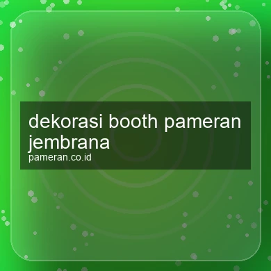 Dekorasi Booth Pameran Jembrana