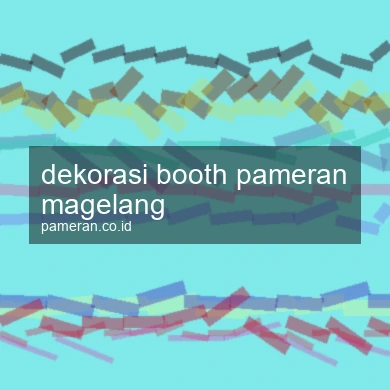 Dekorasi Booth Pameran Magelang