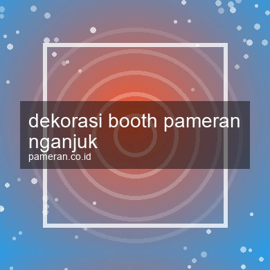 Dekorasi Booth Pameran Nganjuk