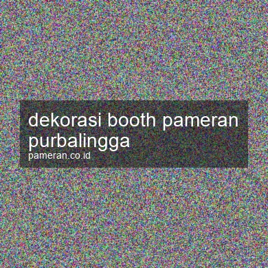 Dekorasi Booth Pameran Purbalingga