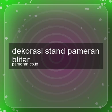 Dekorasi Stand Pameran Blitar