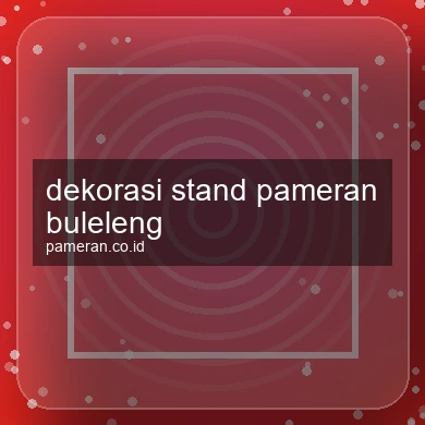 Dekorasi Stand Pameran Buleleng