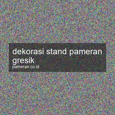 Dekorasi Stand Pameran Gresik