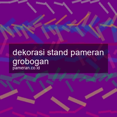 Dekorasi Stand Pameran Grobogan