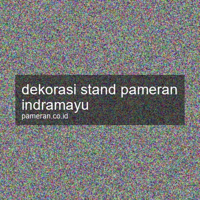 Dekorasi Stand Pameran Indramayu