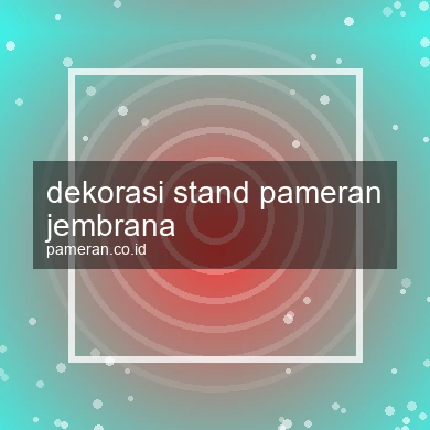 Dekorasi Stand Pameran Jembrana