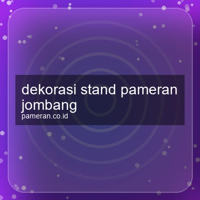 Dekorasi Stand Pameran Jombang