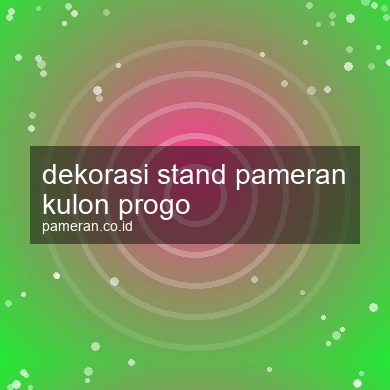 Dekorasi Stand Pameran Kulon Progo