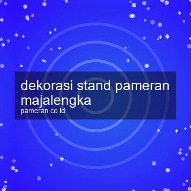 Dekorasi Stand Pameran Majalengka