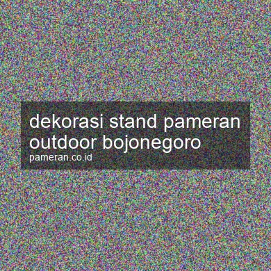 Dekorasi Stand Pameran Outdoor Bojonegoro