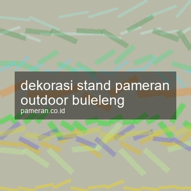 Dekorasi Stand Pameran Outdoor Buleleng