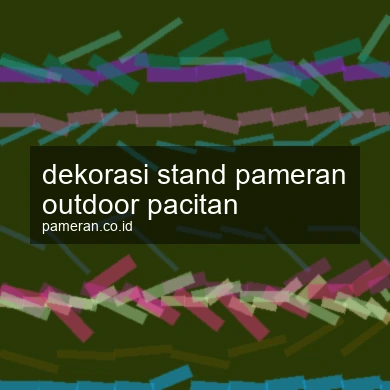 Dekorasi Stand Pameran Outdoor Pacitan