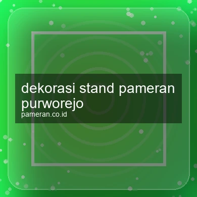 Dekorasi Stand Pameran Purworejo