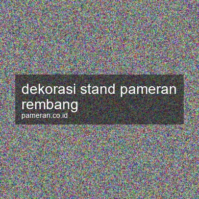 Dekorasi Stand Pameran Rembang