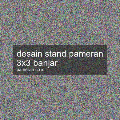 Desain Stand Pameran 3x3 Banjar