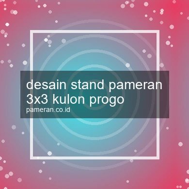 Desain Stand Pameran 3x3 Kulon Progo