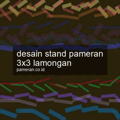 Desain Stand Pameran 3x3 Lamongan