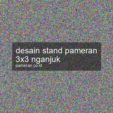 Desain Stand Pameran 3x3 Nganjuk