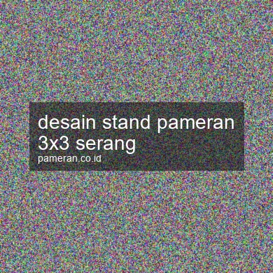 Desain Stand Pameran 3x3 Serang