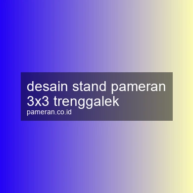 Desain Stand Pameran 3x3 Trenggalek