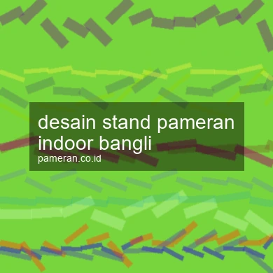 Desain Stand Pameran Indoor Bangli