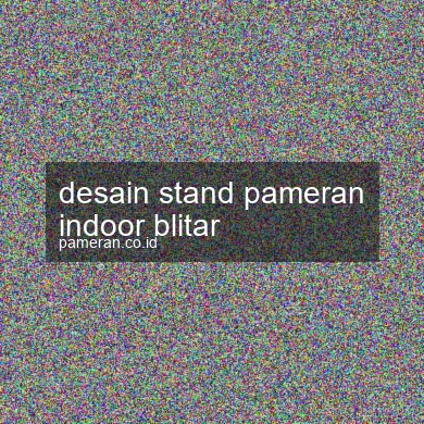 Desain Stand Pameran Indoor Blitar