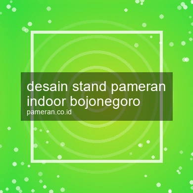 Desain Stand Pameran Indoor Bojonegoro