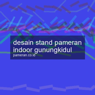Desain Stand Pameran Indoor Gunungkidul