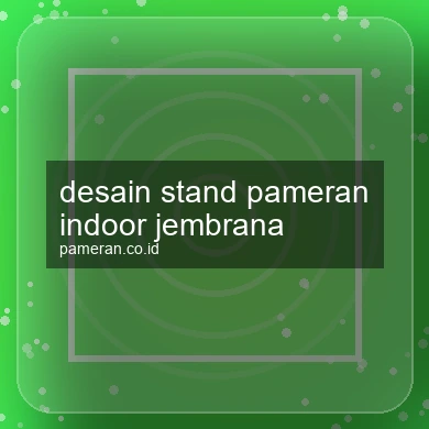 Desain Stand Pameran Indoor Jembrana