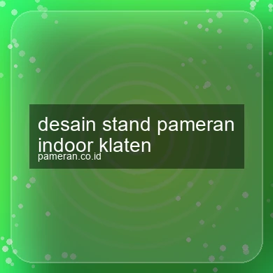 Desain Stand Pameran Indoor Klaten